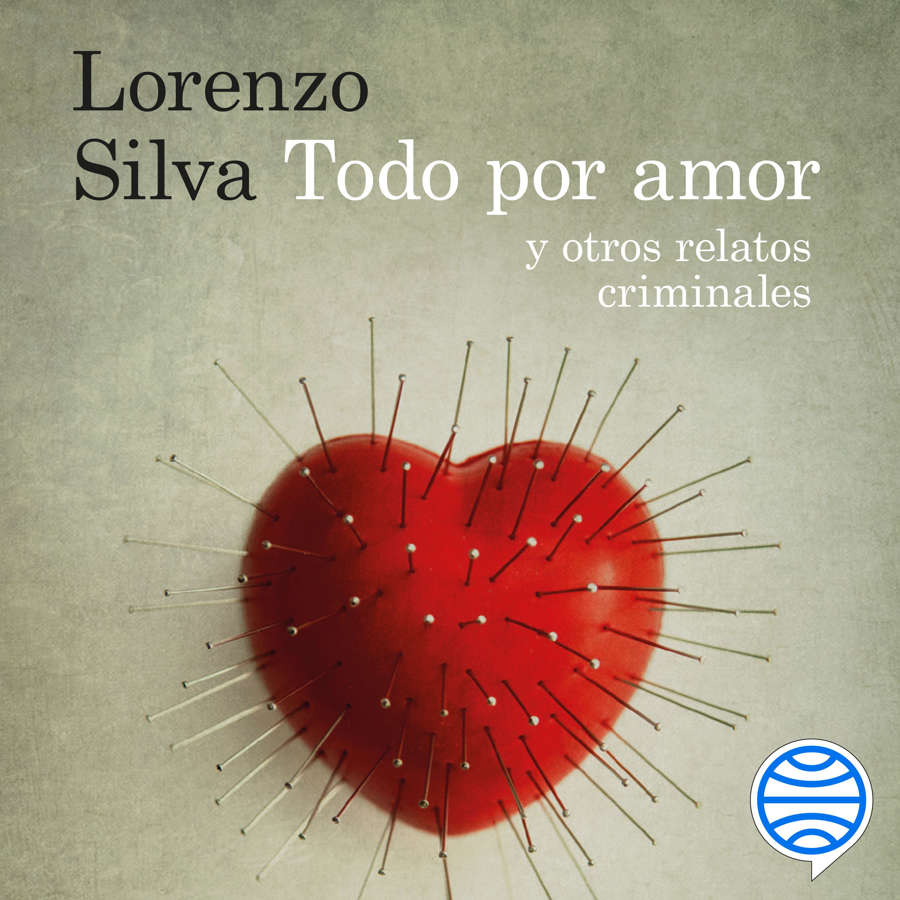 Portada Todo por amor y otros relatos criminales