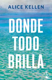 Portada Donde todo brilla