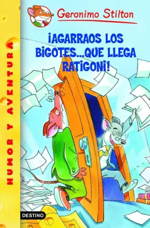 Portada Stilton 14.Agarrense los bigotes.que llega Ratigo