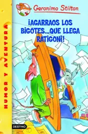 Portada Stilton 14.Agarrense los bigotes.que llega Ratigo