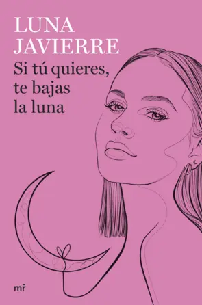 Portada Si tú quieres, te bajas la luna