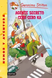 Portada Stilton 43. Agente secreto cero cero Ka (Esp)