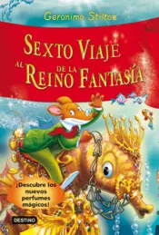 Portada Stilton. Sexto viaje al reino de la fantasia.