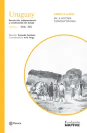 Portada Uruguay I. Revolucion, independecia y construccion del Estado