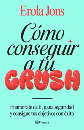 Portada Cómo conseguir a tu crush