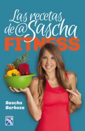 Portada Las recetas de Sascha Fitness.