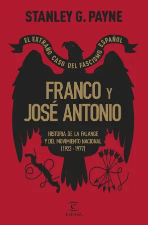 Portada Franco y José Antonio. El extraño caso del fascismo español