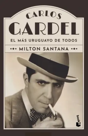 Portada Carlos Gardel. El más uruguayo de todos