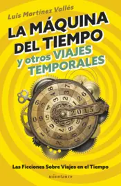 Portada La máquina del tiempo y otros viajes temporales