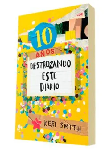 Portada Destroza este diario. Ahora a todo color (10 años destrozando este diario)
