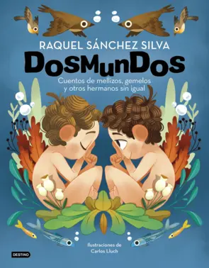 Portada Dosmundos. Cuentos de mellizos, gemelos y otros hermanos sin igual