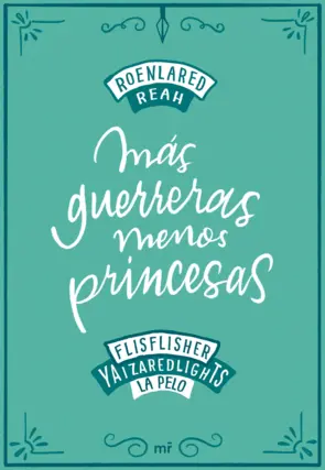 Portada Más guerreras, menos princesas