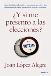 Portada ¿Y si me presento a las elecciones?