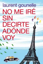 Portada No me ire sin decirte a donde voy