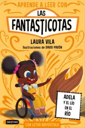 Portada Aprende a leer con Las Fantasticotas 12. Adela y el lío en el río