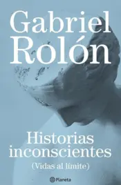 Portada Historias inconscientes (Vidas al limite)