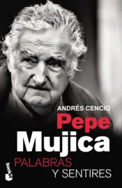 Portada Pepe Mujica. Palabras y sentires (Bk)
