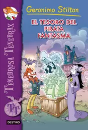 Portada Stilton Tenebrax 3. El tesoro del pirata fantasma