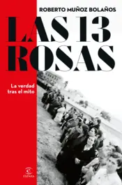 Portada Las 13 Rosas. La verdad tras el mito