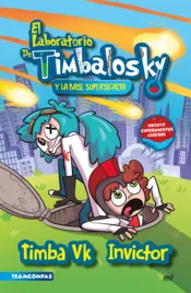 Portada El laboratorio de Timbalosky y la base supersecreta