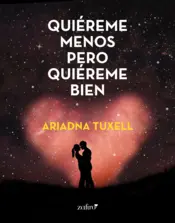 Portada Quiéreme menos pero quiéreme bien
