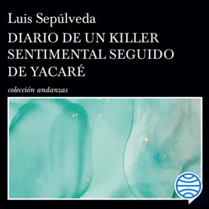Portada Diario de un Killer sentimental seguido de Yacaré