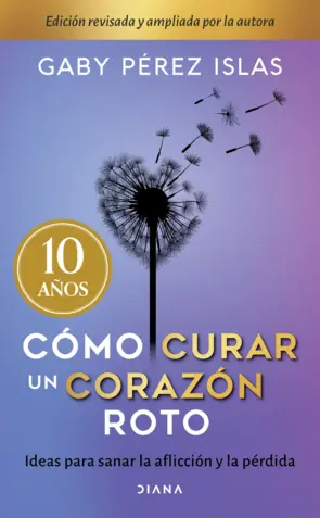 Portada Cómo curar un corazón roto. 10 Aniversario