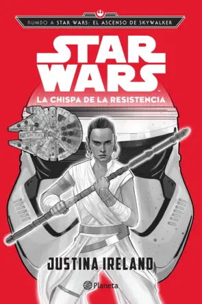 Portada Rumbo a Star Wars: El ascenso de Skywalker. La chispa de la Resistencia