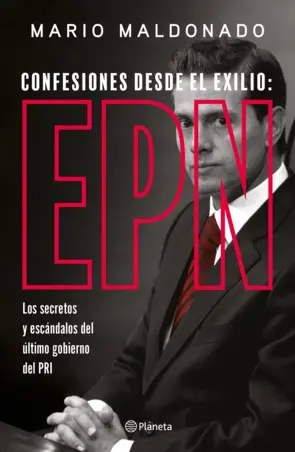 Portada Confesiones desde el exilio: Enrique Peña Nieto