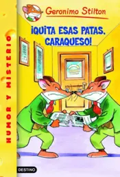 Portada Stilton 8.¡Quita esas patas, Caraqueso!