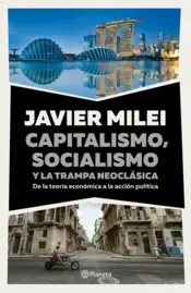 Portada Capitalismo, socialismo y la trampa neoclásica