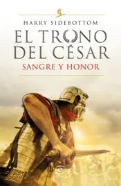 Portada Sangre y honor (Serie El trono del césar 2)