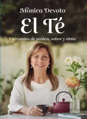 Portada El Té. Un camino de pasión, sabor y alma