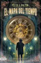 Portada El mapa del tiempo (Trilogía victoriana 1)