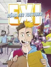 Portada Exi. Cómo ser youtuber