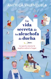 Portada La vida secreta de tu alcachofa de ducha