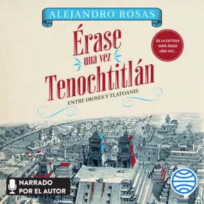 Portada Érase una vez Tenochtitlán