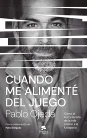 Portada Cuando me alimenté del juego