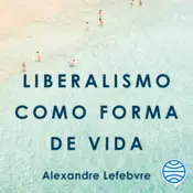 Portada Liberalismo como forma de vida