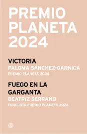 Portada Pack Premio Planeta 2024 (Victoria + Fuego en la garganta)