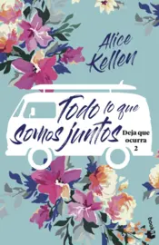 Portada Todo lo que somos juntos