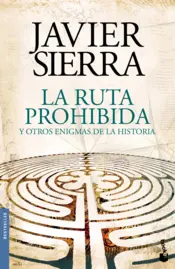 Portada La ruta prohibida y otros enigmas de la Historia