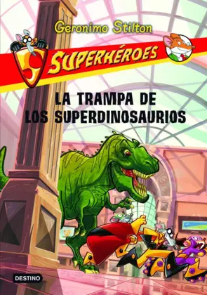 Portada Stilton.La trampa de los superdinosaurios.5