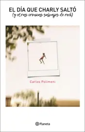 Portada El día que Charly saltó