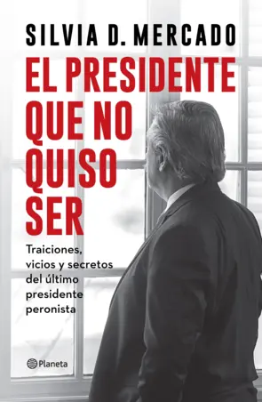 Portada El presidente que no quiso ser