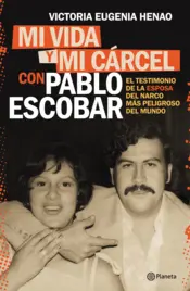 Portada Mi vida y mi cárcel con Pablo Escobar