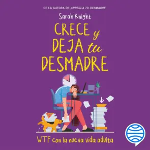 Portada Crece y deja tu desmadre