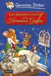 Portada Stilton. Los mejores cuentos de los Hnos Grimm