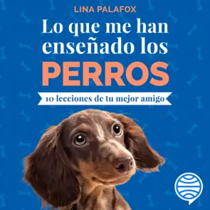 Portada Lo que me han enseñado los perros