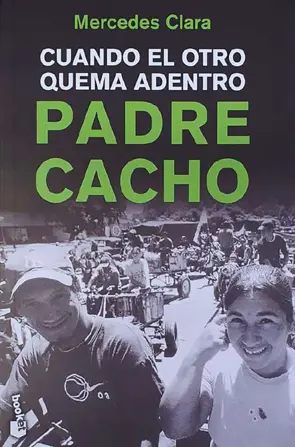 Portada Padre Cacho. Cuando el otro quema adentro BK